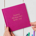 Write To Me - Funny Things My Kids Say - Magenta