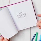 Write To Me - Funny Things My Kids Say - Magenta
