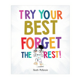 Try Your Best, Forget The Rest