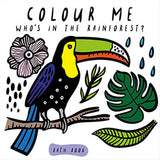 Colour Me | Who's In The Rainforest